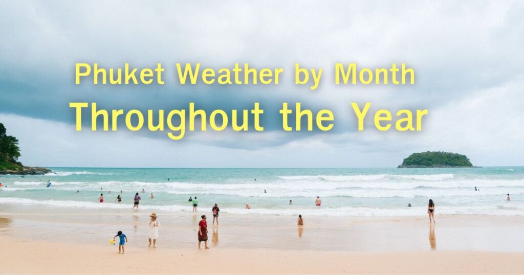 Phuket Weather by Month2
